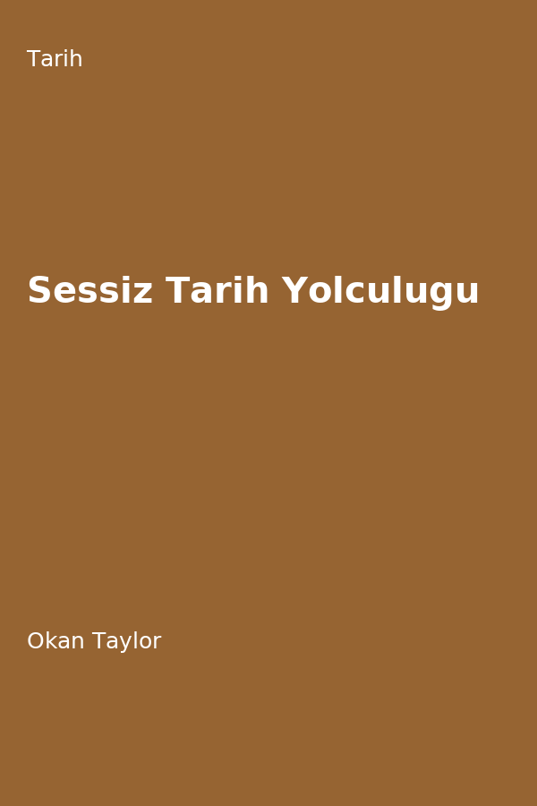 Sessiz Tarih Yolculugu