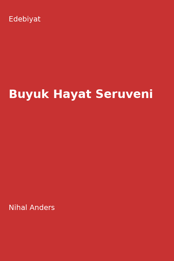 Büyük Hayat Serüveni