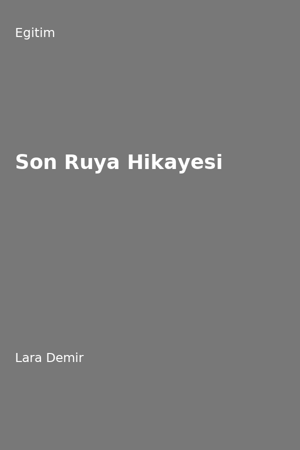 Son Rüya Hikayesi