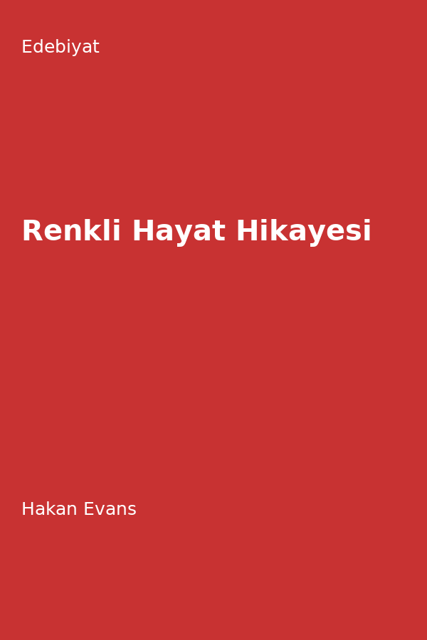 Renkli Hayat Hikayesi
