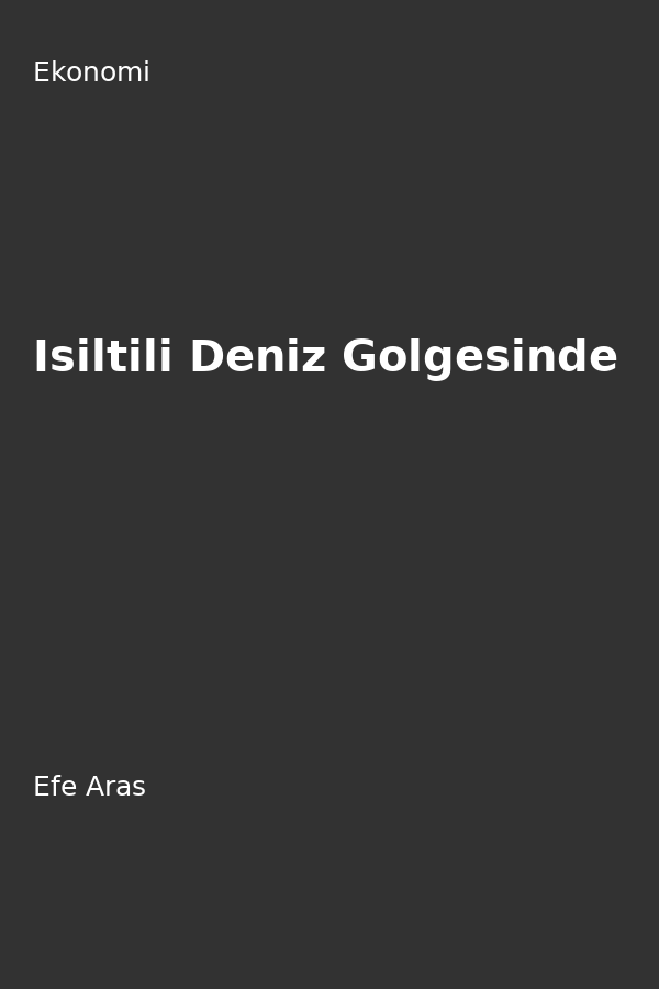 Isiltili Deniz Gölgesinde