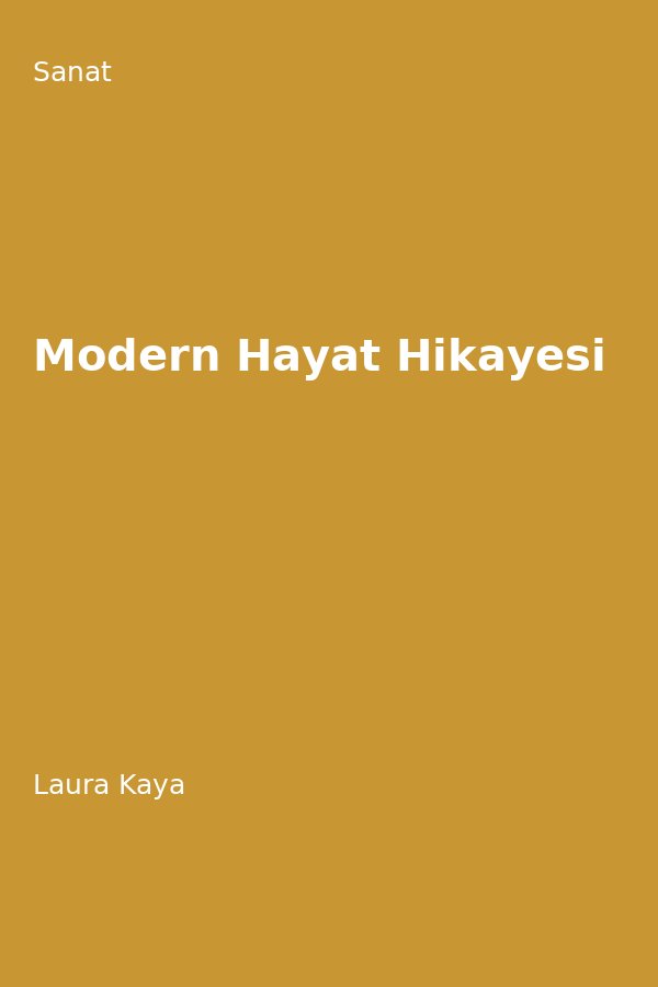 Modern Hayat Hikayesi