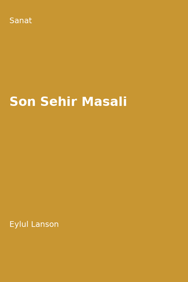 Son Sehir Masali