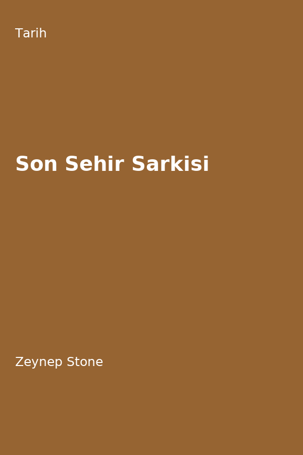Son Sehir Sarkisi