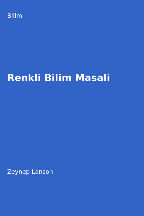 Renkli Bilim Masali