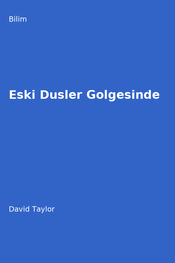 Eski Düsler Gölgesinde