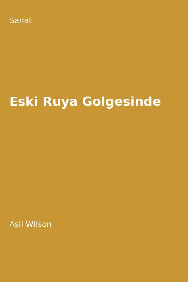 Eski Rüya Gölgesinde