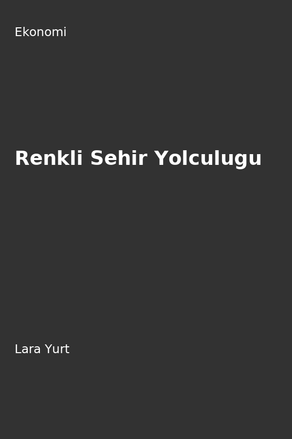 Renkli Sehir Yolculugu