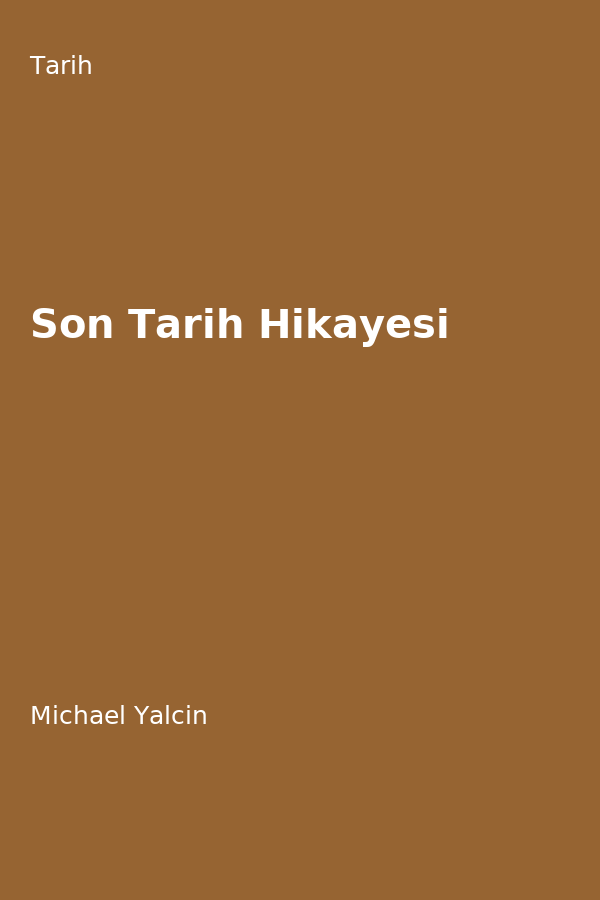 Son Tarih Hikayesi
