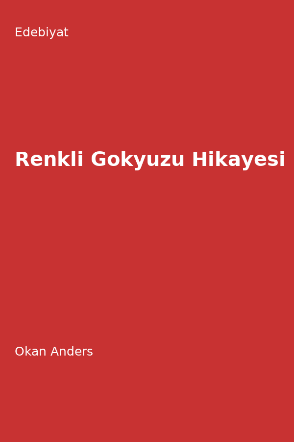 Renkli Gökyüzü Hikayesi