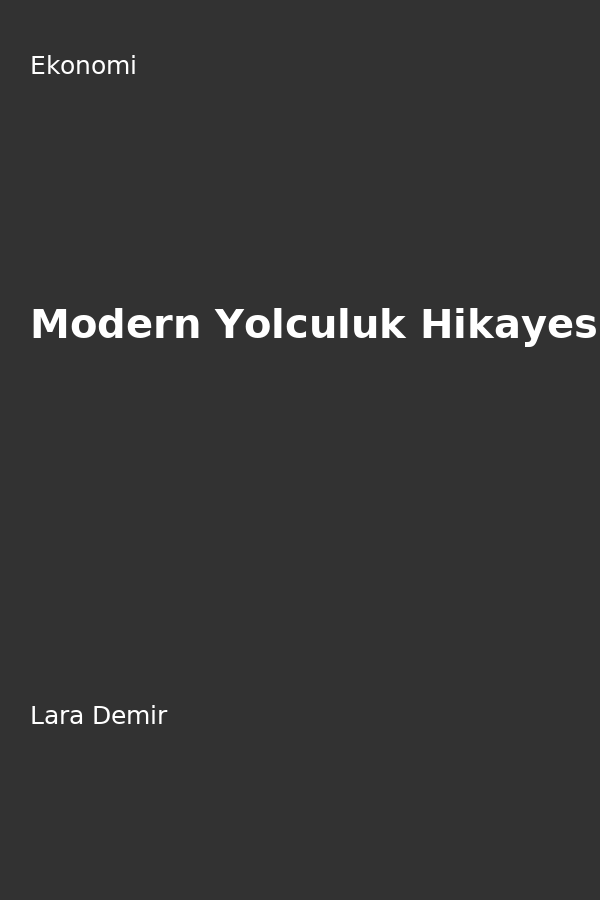Modern Yolculuk Hikayesi