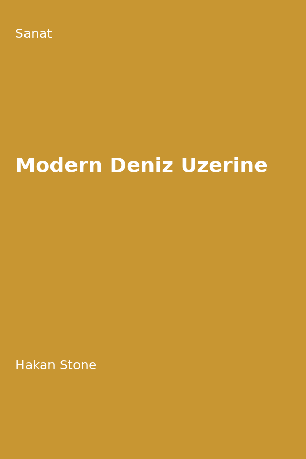 Modern Deniz Üzerine