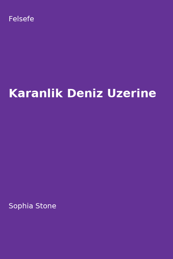 Karanlik Deniz Üzerine