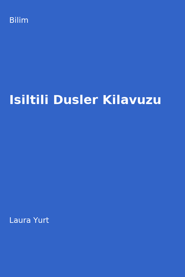 Isiltili Düsler Kilavuzu