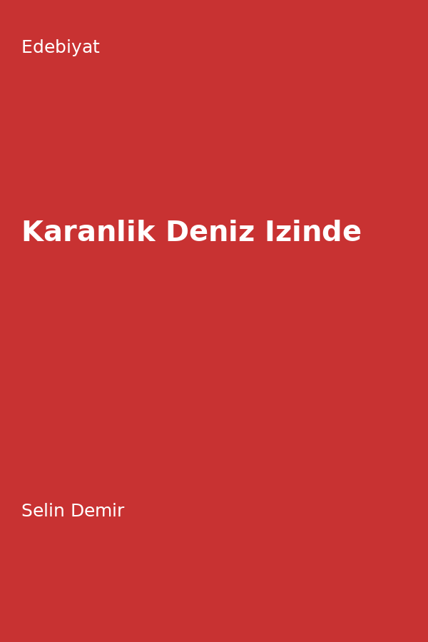 Karanlik Deniz Izinde