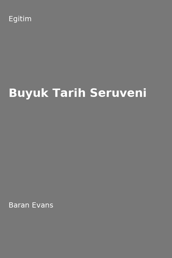 Büyük Tarih Serüveni