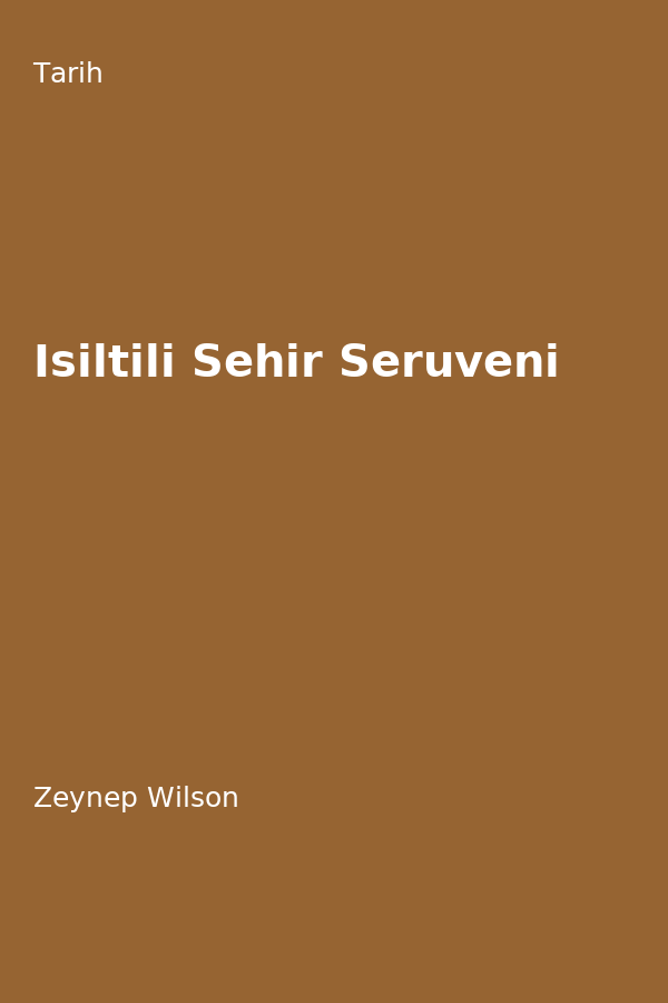 Isiltili Sehir Serüveni