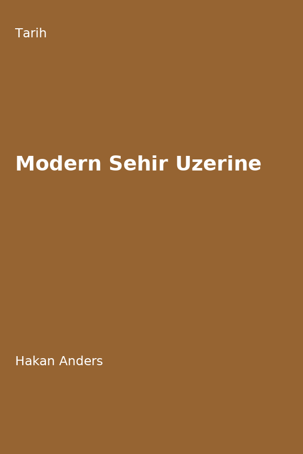 Modern Sehir Üzerine