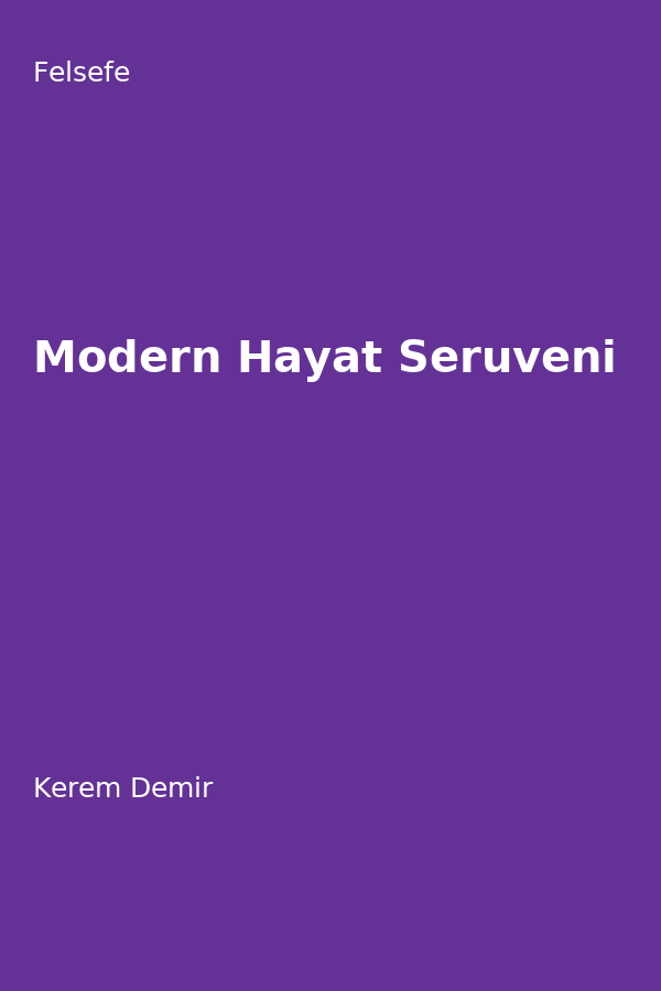 Modern Hayat Serüveni