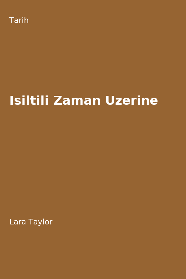 Isiltili Zaman Üzerine