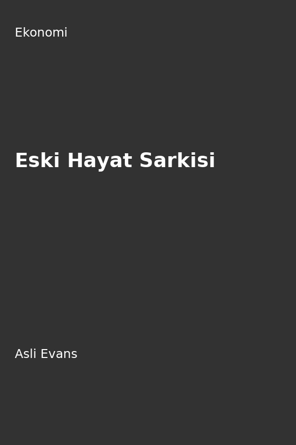 Eski Hayat Sarkisi