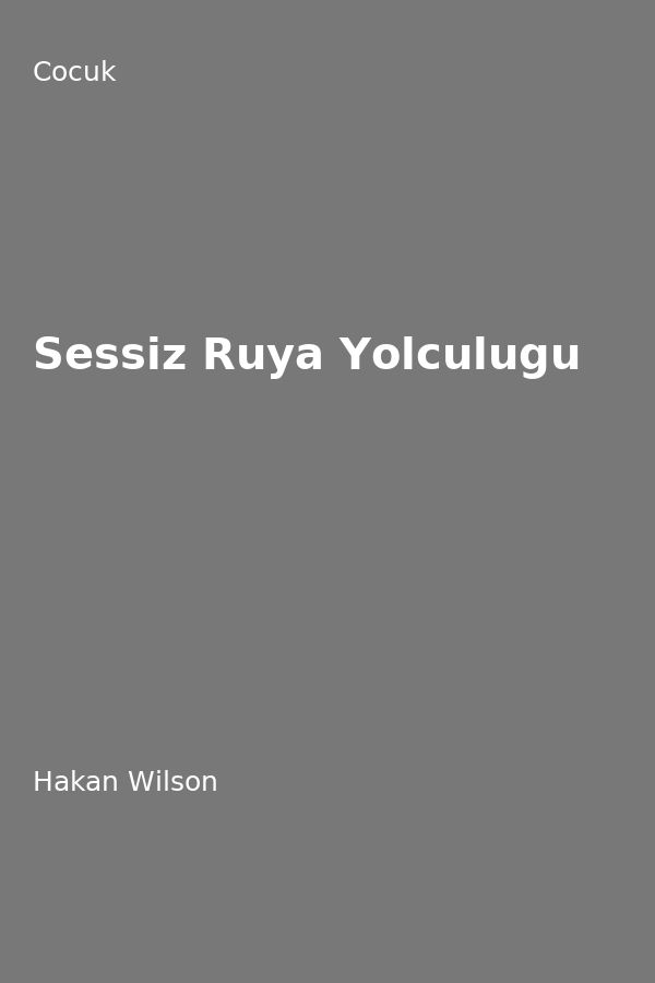 Sessiz Rüya Yolculugu