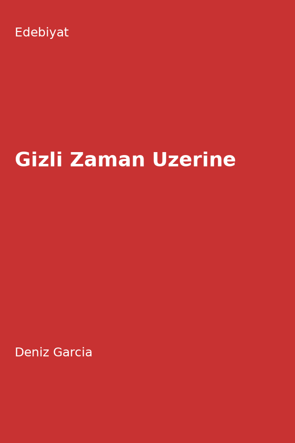 Gizli Zaman Üzerine