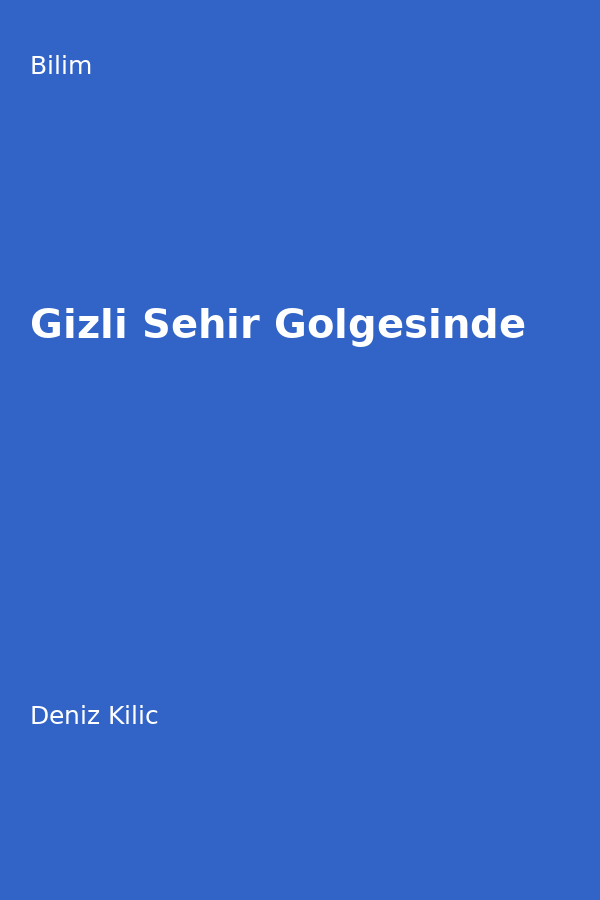 Gizli Sehir Gölgesinde