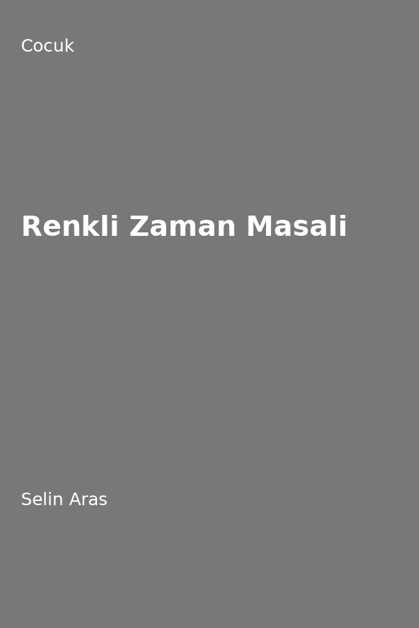 Renkli Zaman Masali
