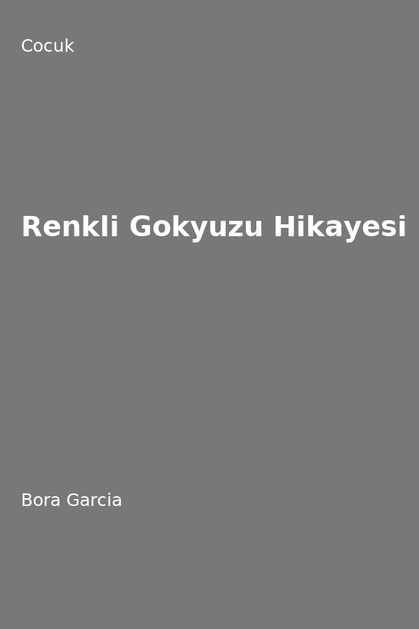 Renkli Gökyüzü Hikayesi