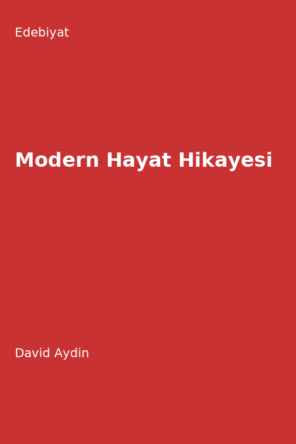 Modern Hayat Hikayesi